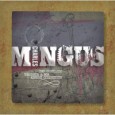 Charles Mingus “The Complete Columbia & RCA Albums Collections” (Legacy, 2012) Las nuevas y cambiantes tecnologías refuerzan ese regreso a lo que una vez fue. El presente pasa muy veloz....