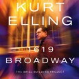 Kurt Elling “1619 Broadway: The Brill Building Project” (Concord Jazz, 2012) Canción tras canción, uno no deja de maravillarse con la seguridad y claridad con que Kurt Elling abraza cada...
