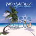 Papo Vazquez & Mighty Pirates Troubadors “Oasis” (Picaro Records, 2012) Cuando se escucha la pieza”Igor’s Mall”, del nuevo disco de Papo Vázquez, uno se percata de que el trombonista comienza...