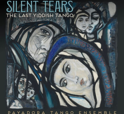 Payadora Tango Ensemble - Silent Tears