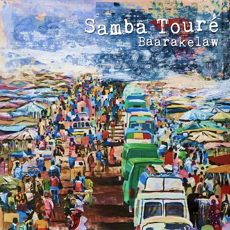 Samba Touré – Baarakelaw. Portada del disco. Ilustración llena de color. Muestra una calle africana llena de gente y vendedors ambulantes.